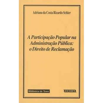 A Participao Popular na Administrao Pblica: O Direito de Reclamao