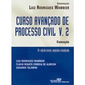 Curso Avanado de Processo Civil v.2: Execuo